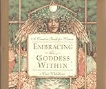 Embracing the Goddess Within: A Creative Guide for Women
