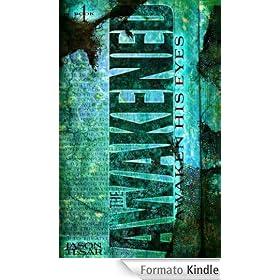 Awaken His Eyes: The Awakened Book One