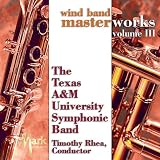 Wind Band Masterworks Volume III.