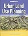 Urban Land Use Planning, Fifth Edition