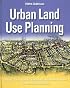 Urban Land Use Planning, Fifth Edition