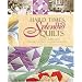 Hard Times, Splendid Quilts: A 1930s Celebration of Paper Piecing From The Kansas City Star