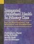 Integrated Behavioral Health in Primary Care: Step-by-Step Guidance for Assessment and Intervention