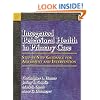 Integrated Behavioral Health in Primary Care: Step-By-Step Guidance for Assessment and Intervention