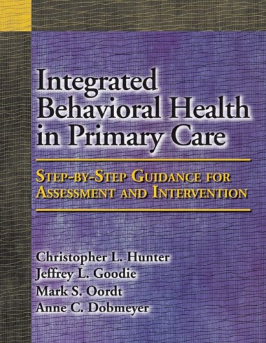 integrated behavioral health in primary care step by step guidance for assessment and intervention