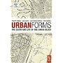Urban Forms: The Death and Life of the Urban Block