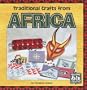 Traditional Crafts from Africa (Culture Crafts)
