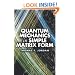 Quantum Mechanics in Simple Matrix Form (Dover Books on Physics)