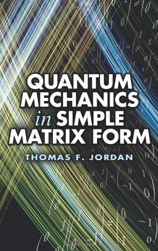 quantum mechanics in simple matrix form dover books on physics