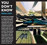 You Don��t Know:Ninja Cuts