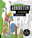Just Add Color: Arboretum: 30 Original Illustrations to Color, Customize, and Hang - Bonus Plus 4 Full-Color Images by Lisa Congdon Ready to Display!