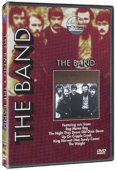 Classic Albums: The Band - The Band