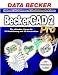 Computer Software : BeckerCAD 2 Pro, CD-ROM Die ultimative Lösung für 3D-Modellierung und 2D-Konstruktion. Für Windows 98/98SE/Me/2000/NT4(SP6)/XP
