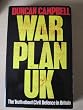 War Plan UK: the Truth about Civil Defence in Britain