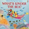 What's Under the Sea? (Usborne Starting Point Science)