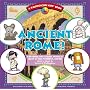 Ancient Rome!: Exploring the Culture, People & Ideas of This Powerful Empire (Kaleidoscope Kids)