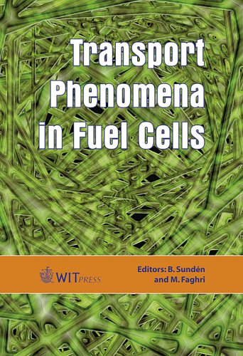 Transport Phenomena In Fuel Cells (Developments in Heat Transfer)