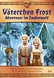 V�terchen Frost - Abenteuer im Zauberwald