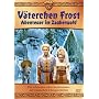 V�terchen Frost - Abenteuer im Zauberwald