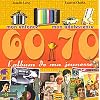 L'Album de ma jeunesse : 60-70 Mon enfance mon adolescence