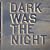 Dark Was the Night: Red Hot Compilation
