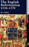 The English Reformation: 1530-1570 (Seminar Studies In History)