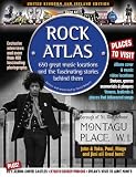 Rock Atlas: 650 great music locations and the fascinating stories behind them