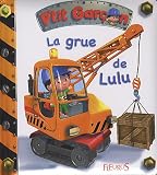 La grue de Lulu