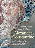 Alexander to Constantine: Archaeology of the Land of the Bible, Volume III (The Anchor Yale Bible Reference Library)
