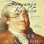 Benjamin Franklin: An American Life | [Walter Isaacson]
