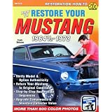 How to Restore Your Mustang 1964 1/2-1973 (S-a Series)