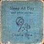 Sleep All Day and Other Stories