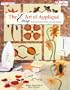 The Easy Art of Applique : Techniques for Hand, Machine, and Fusible Applique