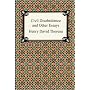 Civil Disobedience and Other Essays (The Collected Essays of Henry David Thoreau)
