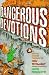 Caution Dangerous Devotions