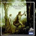 Follow Goethe by Robert Schumann, Othmar Schoeck, Hugo [Composer] Wolf, Ludwig van Beethoven, Franz [Vienna] Schubert, Michael Gees, Carl Loewe, Alphons Diepenbrock, Hans Pfitzner, Edvard Grieg, Michael Gees, Christoph Prégardien