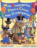 Miss Bindergarten Plans a Circus with Kindergarten