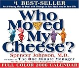 Who Moved My Cheese?: 2006 Day-to-Day Calendar (Day to Day Calendar)