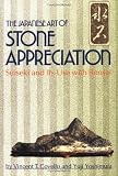 Japanese Art of Stone Appreciation: Suiseki and Its Use with Bonsai
