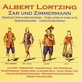 Lortzing: Zar und Zimmermann (Gesamtaufnahme) - 
