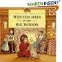 Winter Days in the Big Woods (My First Little House Books)