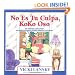 No Es Tu Culpa, Koko Oso: It's Not Your Fault, Koko Bear, Spanish-Language Edition (Lansky, Vicki) (Spanish Edition)