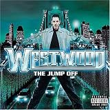 Search : Westwood - The Jump Off