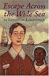Escape Across the Wide Sea