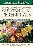 Jackson and Perkins Selecting, Growing and Combining Outstanding Perennials: Mid-Atlantic and New England Edition
