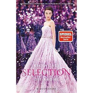 Selection - Die Krone: Band 5