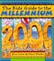 Kids Guide to the Millennium, The