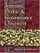 Fantastic Gothic and Renaissance Ornament (Dover Pictorial Archive Series)