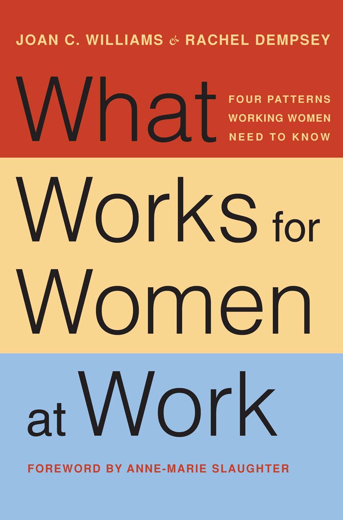 What Works for Women at Work: Four Patterns Working Women Need to ... What Works for Women at Work: Four Patterns Working Women Need to ...