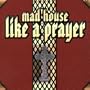 Like a Prayer
